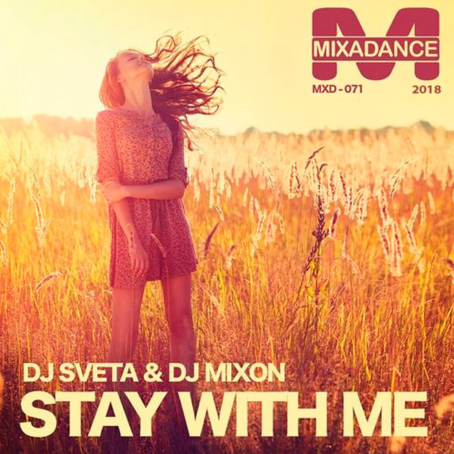 Dj Sveta & Dj Mixon - Stay With Me (Original)